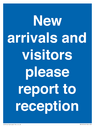 new-arrivals-and-visitors-please-report-to-reception~